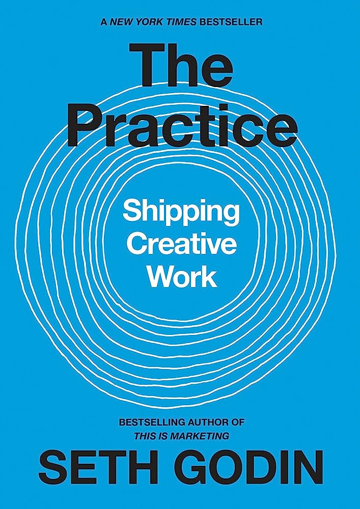 The practice de Seth Godin sur le travail créatif